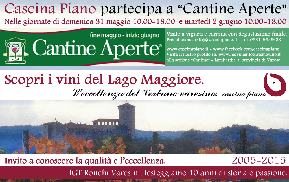 Cascina Piano parteciperà a Cantine aperte, l'evento organizzato dal Movimento Turismo del vino, il 31 Maggio e il 2 Giugno