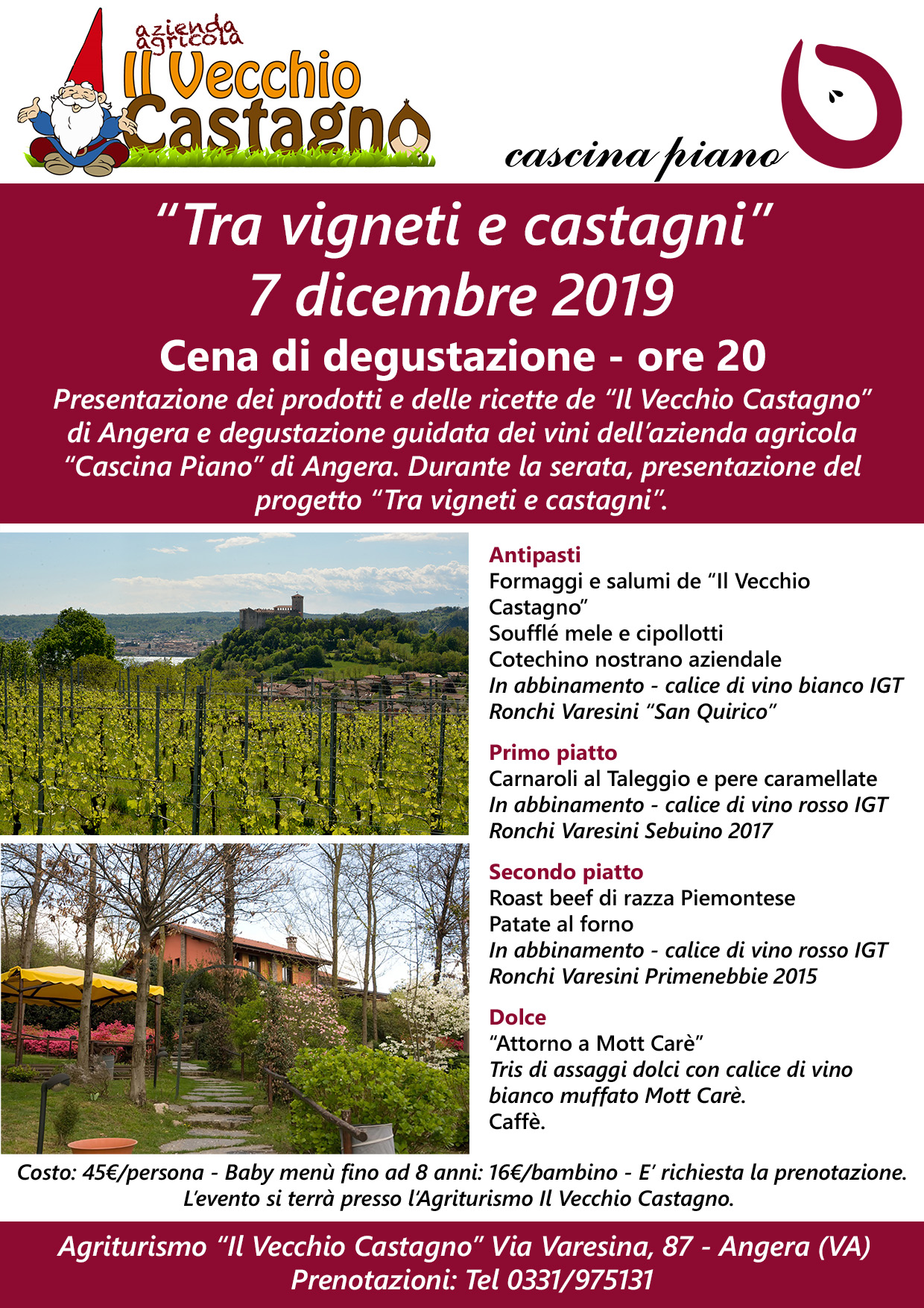 Cena di degustazione al Vecchio Castagno di Angera.Sabato 7 Dicembre 2019.