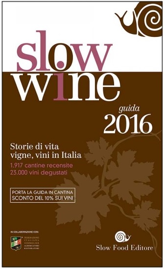 Slow Wine 2016, la guida dei vini di Slow Food